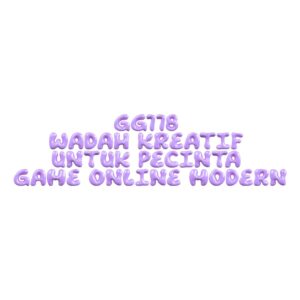 GG118 Wadah Kreatif untuk Pecinta Game Online Modern